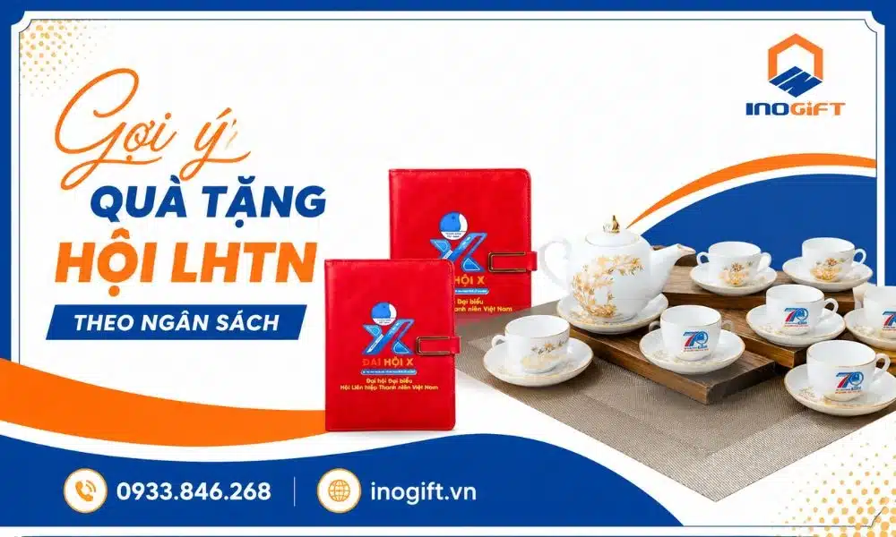 Gợi ý quà tặng Hội LHTN theo ngân sách