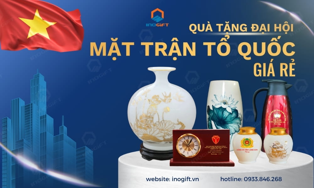 Chuyên cung cấp quà tặng đại hội mặt trận tổ quốc giá rẻ