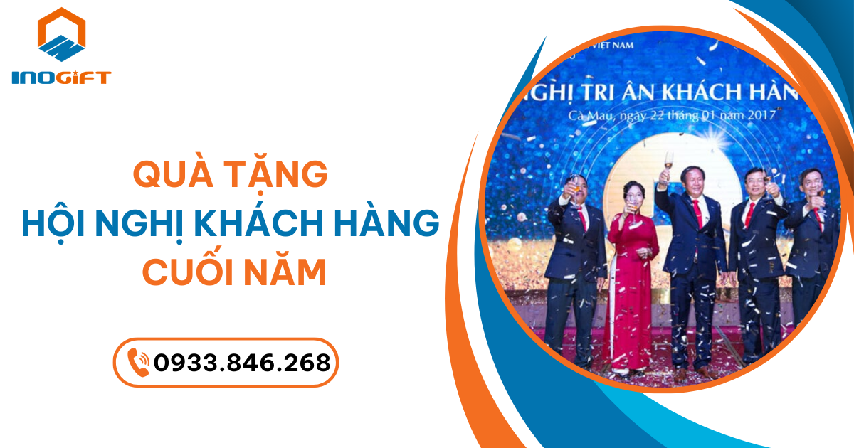 Quà Tặng Hội Nghị Khách Hàng Cuối Năm