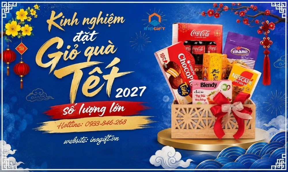 Kinh nghiệm đặt giỏ quà Tết 2027 số lượng lớn cho doanh nghiệp